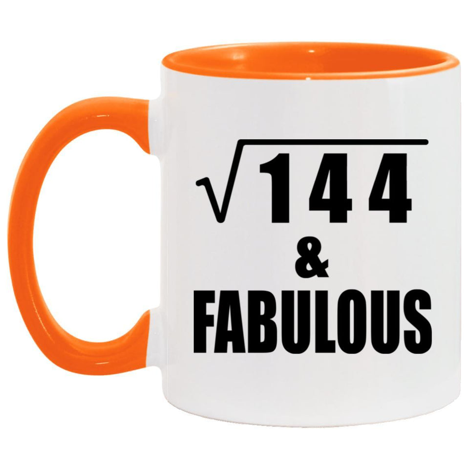 12th Birthday Square Root of 144 & Fabulous - 11oz Accent Mug Orange