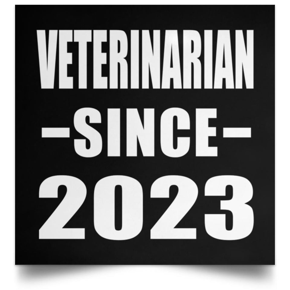 Veterinarian Since 2023 - Poster Square