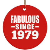 45th Birthday Fabulous Since 1979 - Circle Ornament