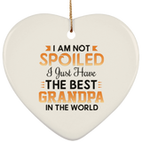 I Am Not Spoiled I Just Have The Best Grandpa In The World - Heart Ornament