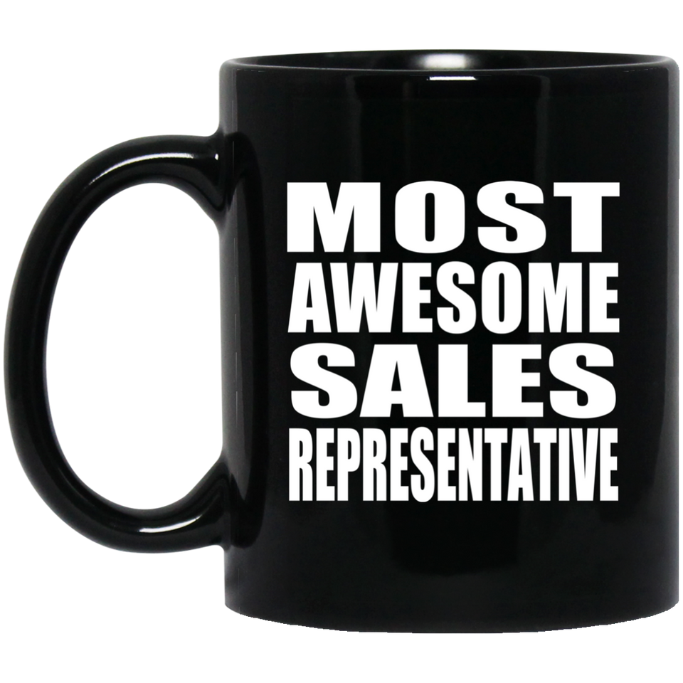 Most Awesome Sales Representative - 11 Oz Coffee Mug Black