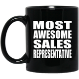 Most Awesome Sales Representative - 11 Oz Coffee Mug Black