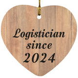 Logistician Since 2024 - Heart Ornament C