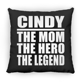Cindy The Mom The Hero The Legend - Throw Pillow Black