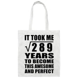 17th Birthday Took Square Root of 289 Years To Awesome - Tote Bag White
