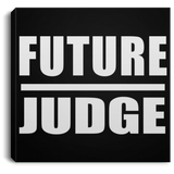Future Judge - Canvas Square