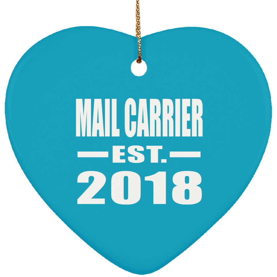 Mail Carrier Established EST. 2018 - Heart Ornament