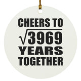 63rd Anniversary Cheers To Square Root of 3969 Years Together - Circle Ornament