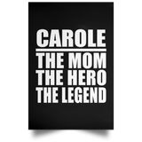 Carole The Mom The Hero The Legend - Poster Portrait