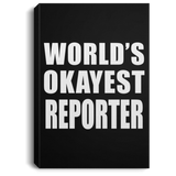 World's Okayest Reporter - Canvas Portrait