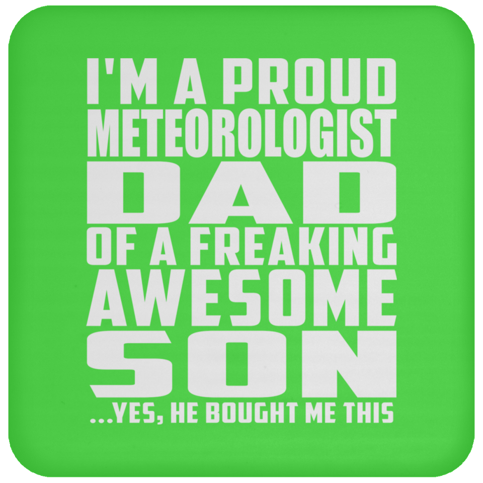 Proud Meteorologist Dad Of Awesome Son - Drink Coaster