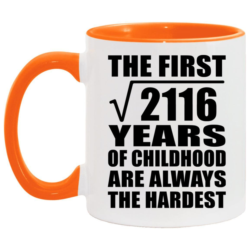 46th Birthday Square Root of 2116 Years of Childhood - 11oz Accent Mug Orange