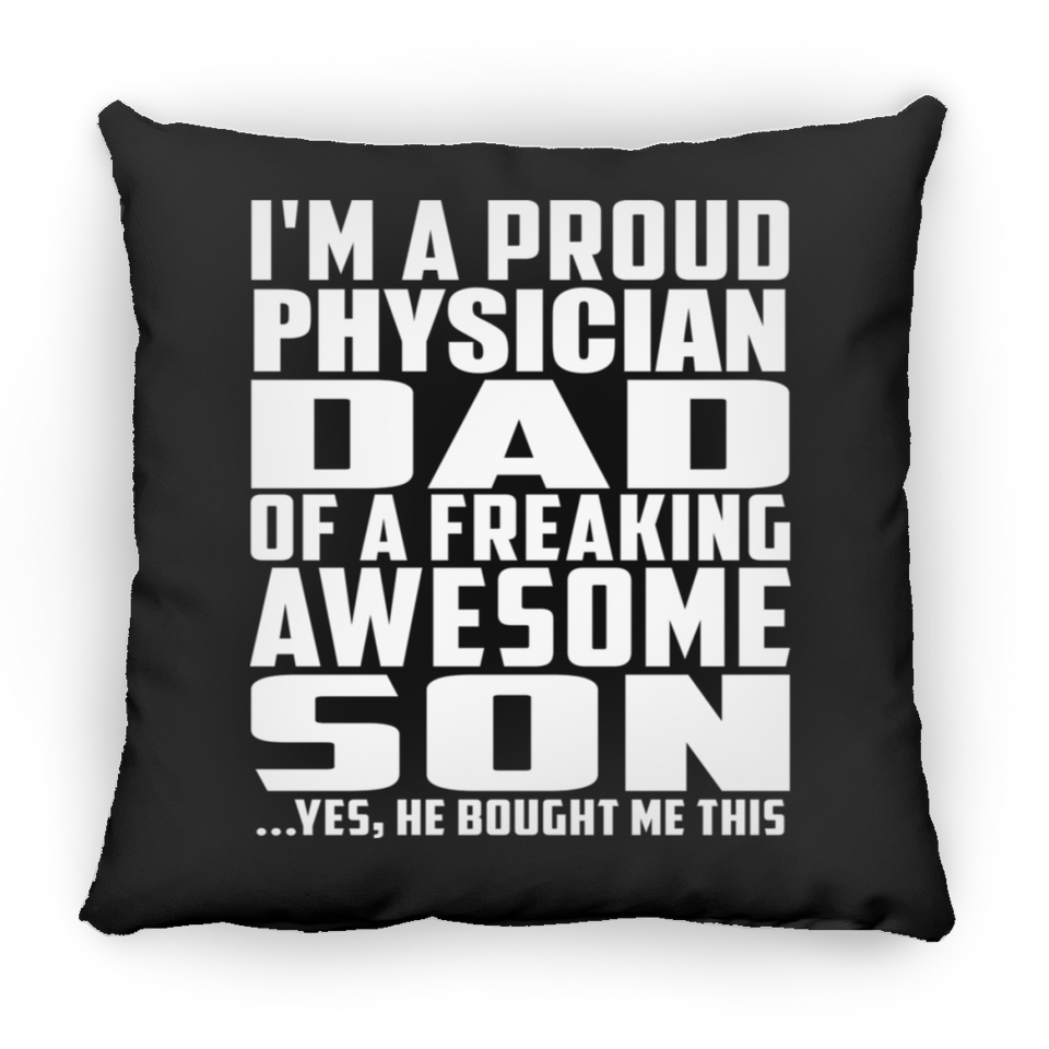 Proud Physician Dad Of Awesome Son - Throw Pillow Black