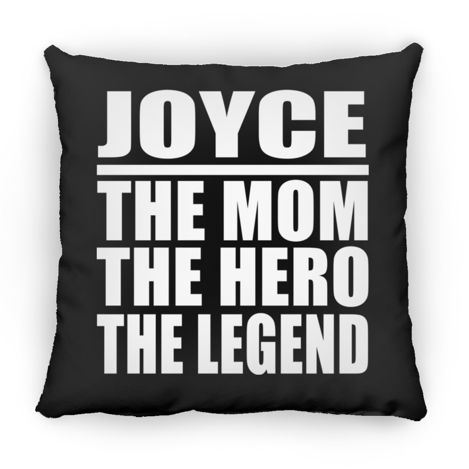 Joyce The Mom The Hero The Legend - Throw Pillow Black