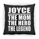 Joyce The Mom The Hero The Legend - Throw Pillow Black