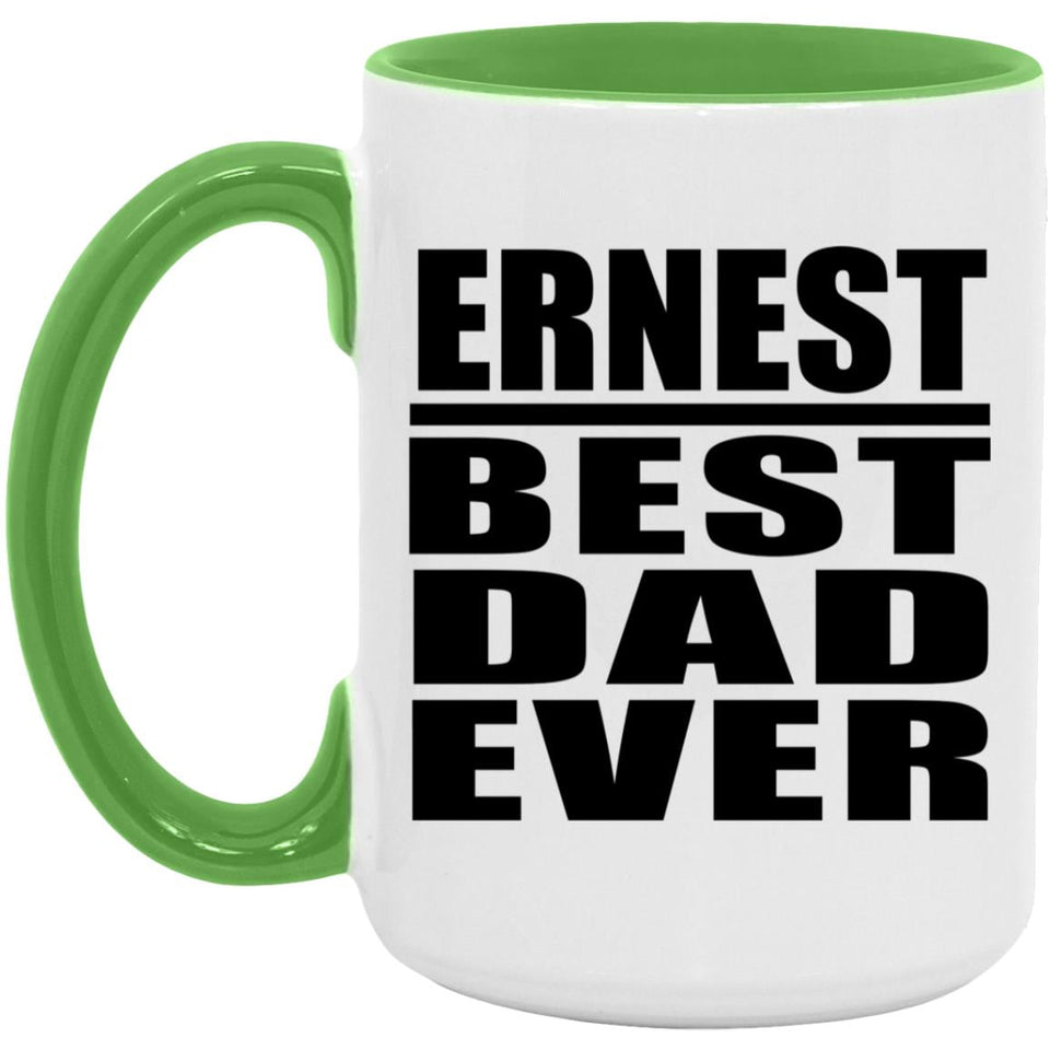 Ernest Best Dad Ever - 15oz Accent Mug Green