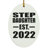 Step Daughter Established EST. 2022 - Oval Ornament
