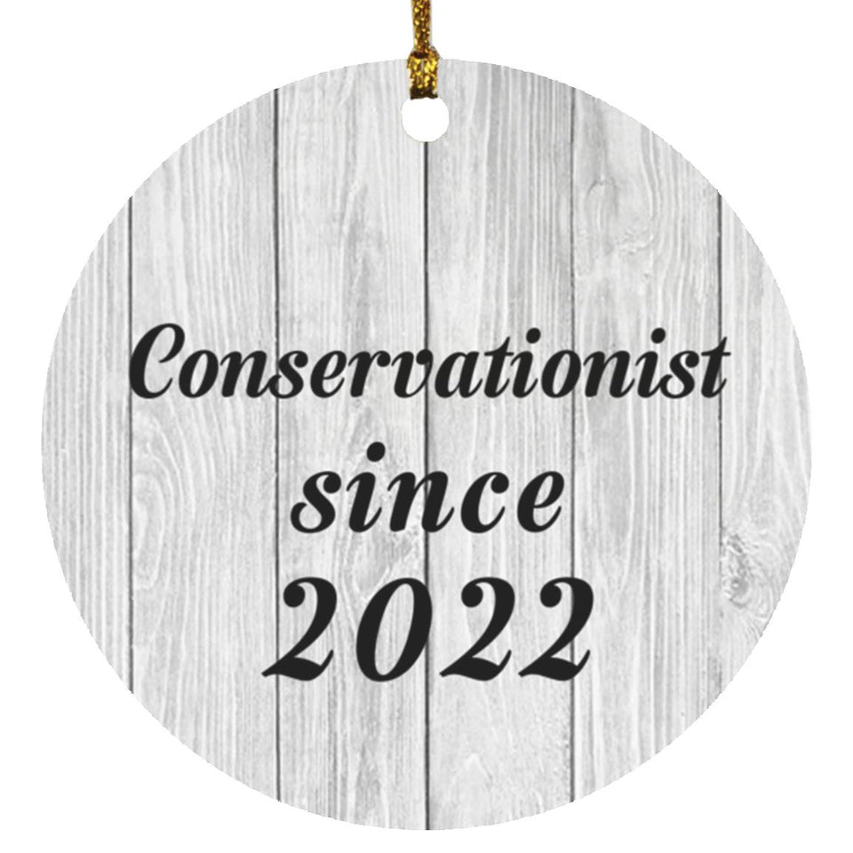 Conservationist Since 2022 - Circle Ornament F