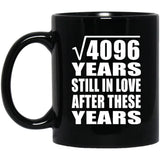 64th Anniversary Square Root of 4096 Years Still In Love - 11oz Coffee Mug Black