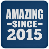 9th Birthday Amazing Since 2015 - Drink Coaster