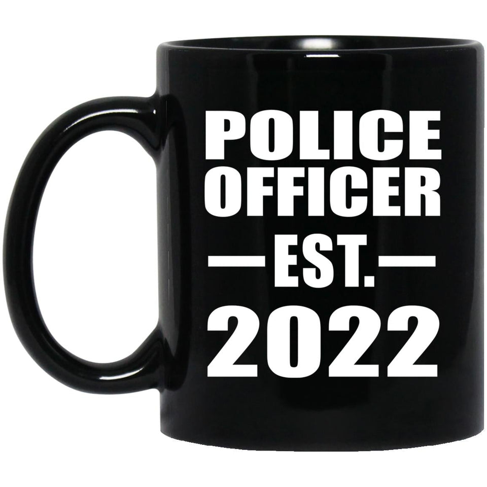 Police Officer Established EST. 2022 - 11oz Coffee Mug Black