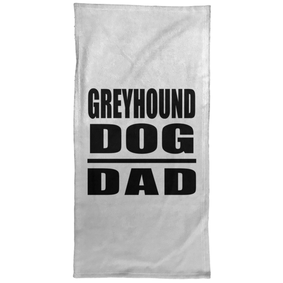 Greyhound Dog Dad - Hand Towel