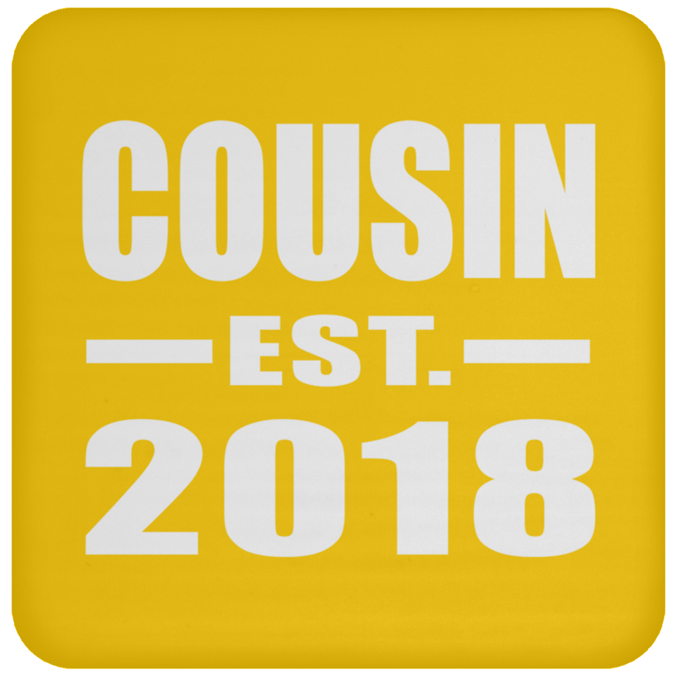 Cousin Established EST. 2018 - Drink Coaster