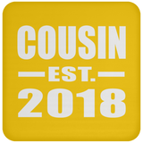 Cousin Established EST. 2018 - Drink Coaster