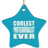 Coolest Photojournalist Ever - Star Ornament