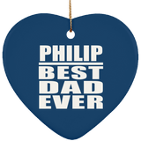 Philip Best Dad Ever - Heart Ornament