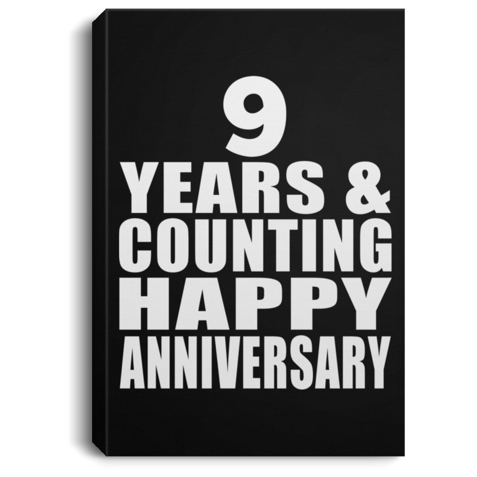 Happy 9th Anniversary 9 Years & Counting - Canvas Portrait