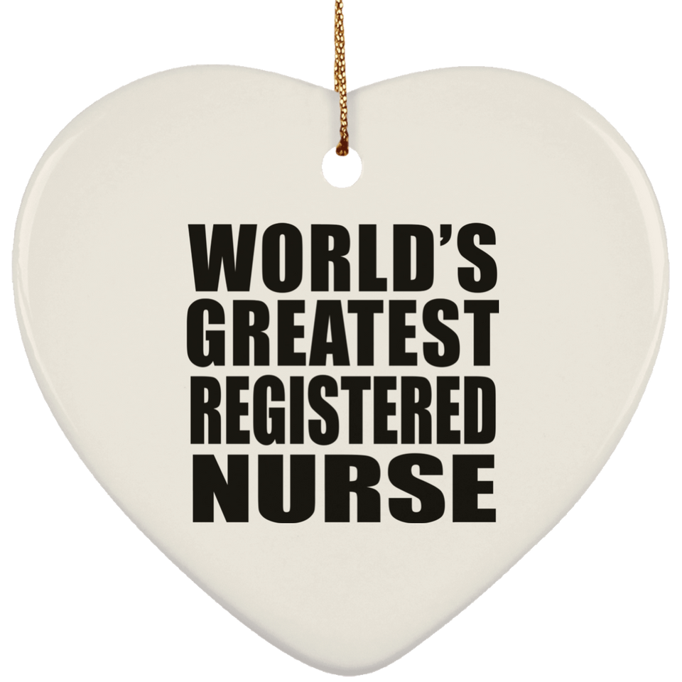 World's Greatest Registered Nurse - Heart Ornament