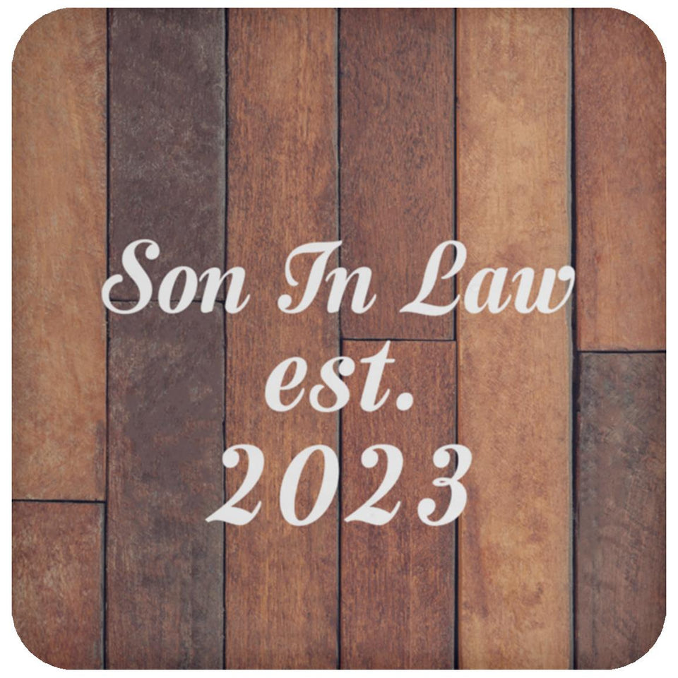 Son In Law Established Est. 2023 - Drink Coaster E