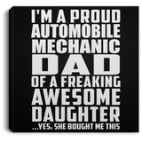Proud Automobile Mechanic Dad Of Awesome Daughter - Canvas Square