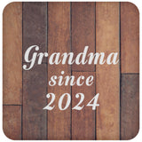 Grandma Since 2024 - Drink Coaster E