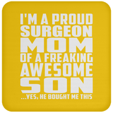 Proud Surgeon Mom Of Awesome Son - Drink Coaster