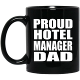 Proud Hotel Manager Dad - 11oz Coffee Mug Black