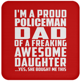 Proud Policeman Dad Of Awesome Daughter - Drink Coaster