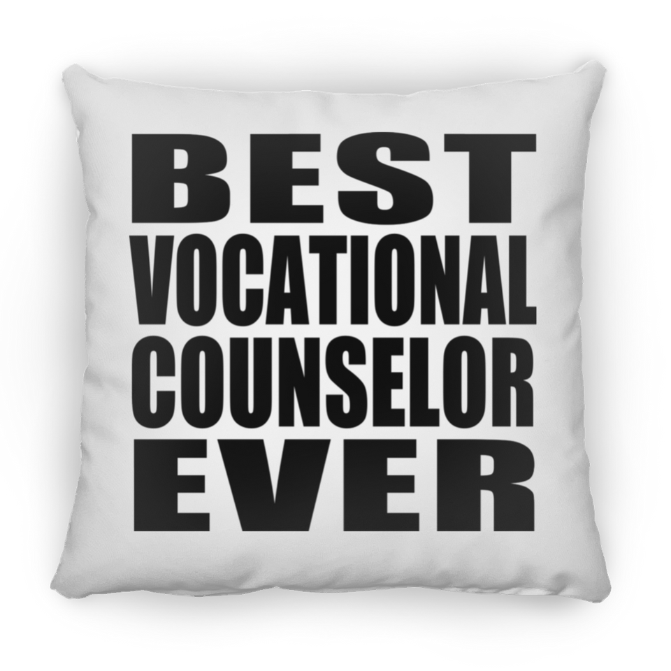 Best Vocational Counselor Ever - Throw Pillow