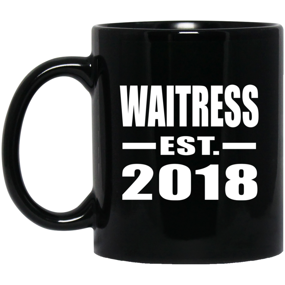 Waitress Established EST. 2018 - 11 Oz Coffee Mug Black