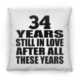34th Anniversary 34 Years Still In Love After These Years - Throw Pillow