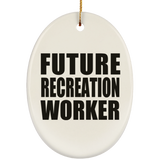 Future Recreation Worker - Oval Ornament