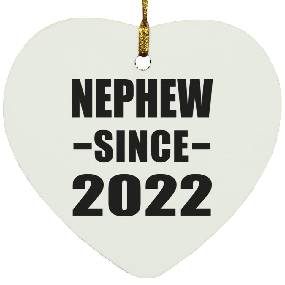 Nephew Since 2022 - Heart Ornament