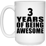 3rd Birthday 3 Years Of Being Awesome - 15 Oz Coffee Mug