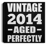 10th Birthday Vintage 2014 Aged Perfectly - Canvas Square