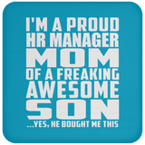Proud HR Manager Mom Of Awesome Son - Drink Coaster