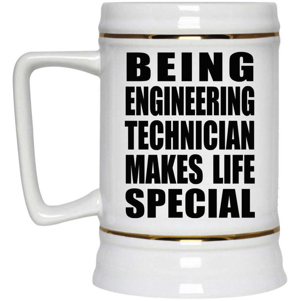 Being Engineering Technician Makes Life Special - Beer Stein