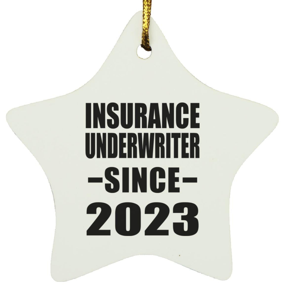 Insurance Underwriter Since 2023 - Star Ornament