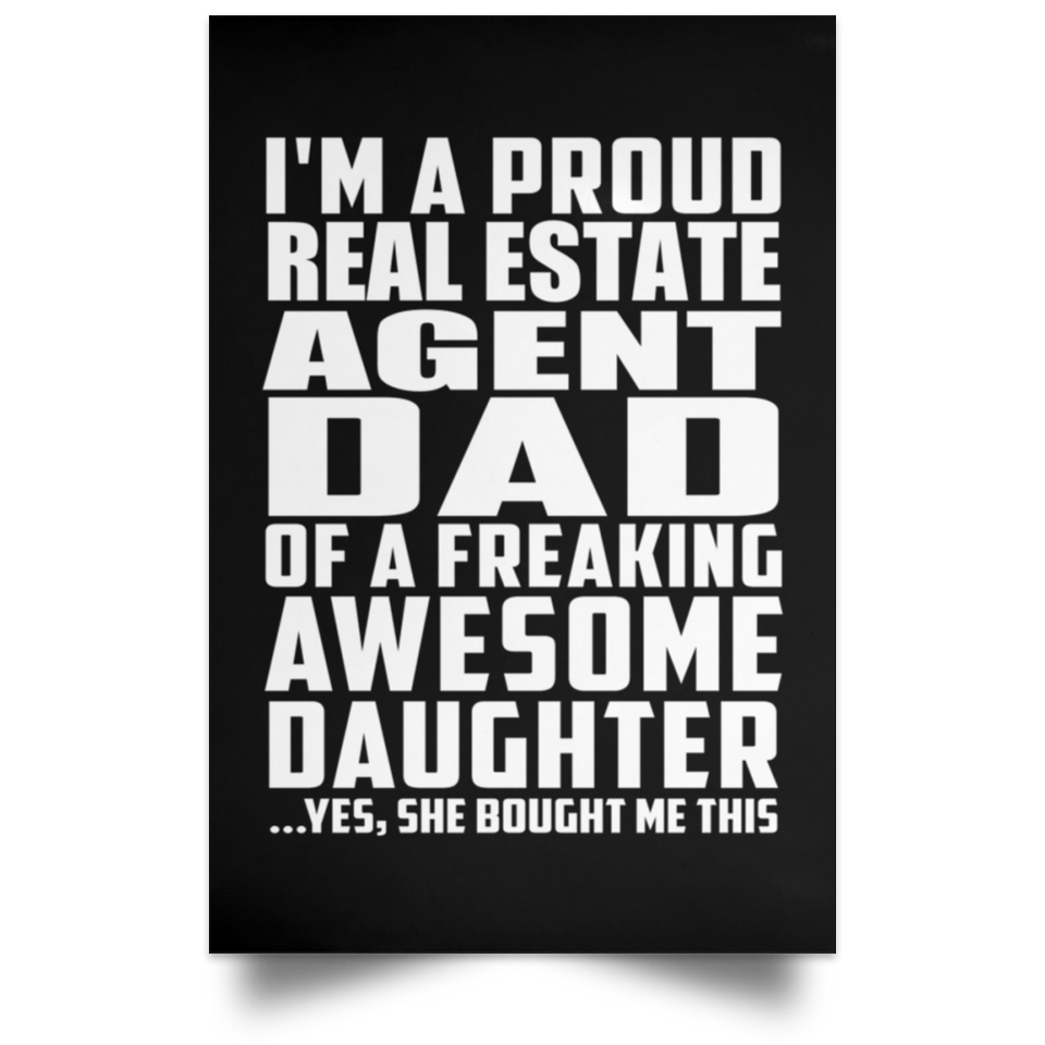 Proud Real Estate Agent Dad Of Awesome Daughter - Poster Portrait