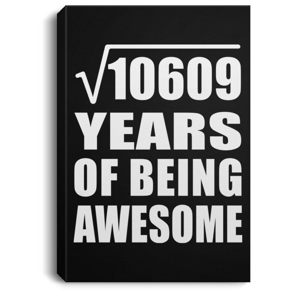 103rd Birthday Square Root of 10609 Years of Being Awesome - Canvas Portrait